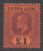 SG 111 Sierra Leone 1907-12. £1 purple & black/red. Lightly mounted mint CAT £300