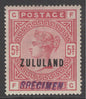SG 11s Zululand 1883-93. 5/- rose, handstamped specimen. Very lightly mounted mint